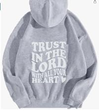 Trust In The Lord With All Your Heart Sweatshirt 