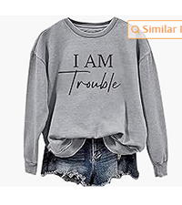 I Am Trouble Sweatshirt 