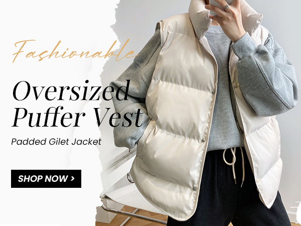 oversized puffer vest