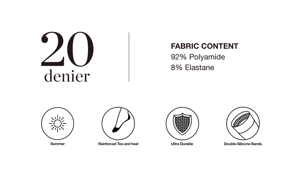 20 Denier - Fabric Composition - 92% Polyamide 8% Elastane